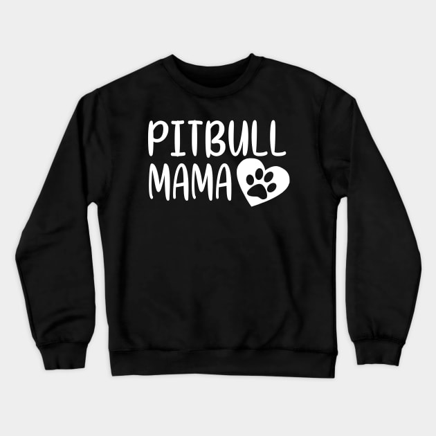 Pitbull Mama Crewneck Sweatshirt by funkyteesfunny